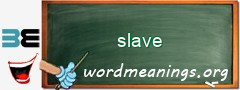 WordMeaning blackboard for slave